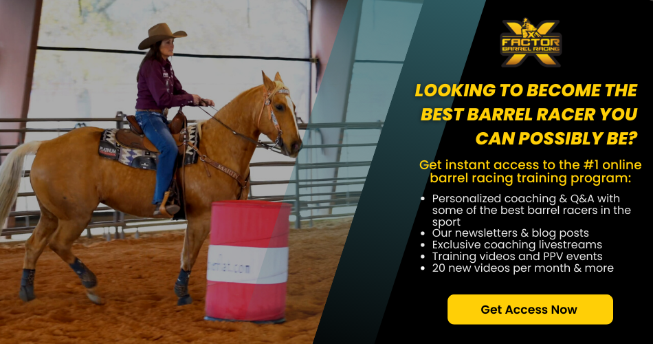 Woman wearing barrel racing attire riding a horse next to a barrel, with text promoting X Factor barrel racing training program.